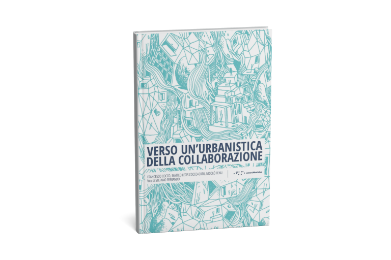 Scopri di più sull'articolo VERSO UN’URBANISTICA DELLA COLLABORAZIONE